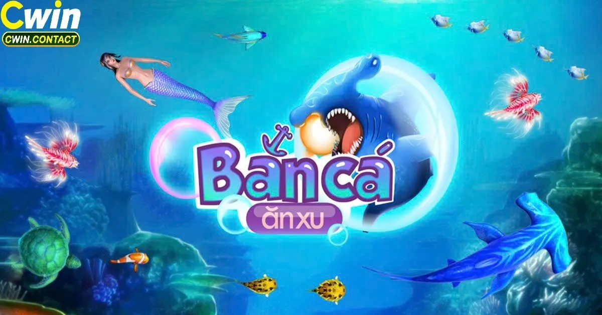Bắn Cá Cwin – Trải Nghiệm Giải Trí Mới Mẻ